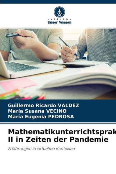 Cover for Guillermo Ricardo Valdez · Mathematikunterrichtspraktikum II in Zeiten der Pandemie (Paperback Book) (2021)