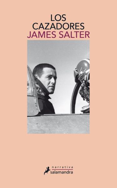 Cover for James Salter · Los Cazadores (Book) (2020)