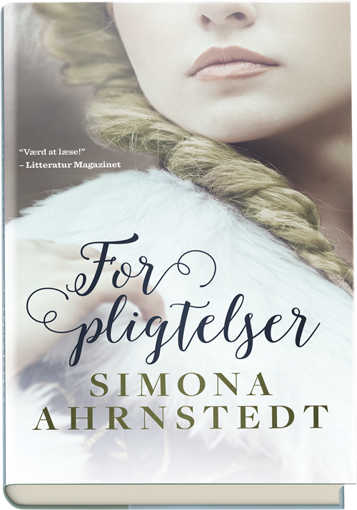Cover for Simona Ahrnstedt · Forpligtelser (Indbundet Bog) [1. udgave] (2019)