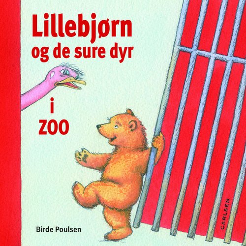 Cover for Birde Poulsen · Lillebjørn og de sure dyr i ZOO (Hardcover Book) [1e uitgave] (2013)