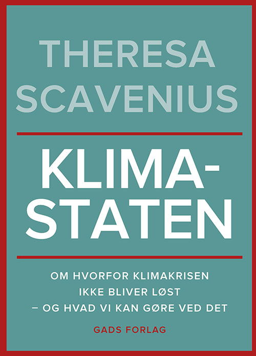 Cover for Theresa Scavenius · Klimastaten (Sewn Spine Book) [1th edição] (2022)