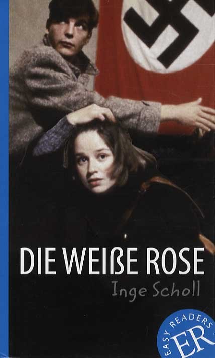 Cover for Inge Scholl · Easy Readers: Die weiße Rose, ER B (Sewn Spine Book) [2.º edición] (2014)