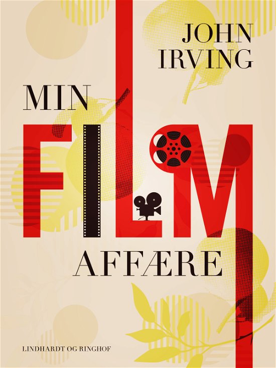 Cover for John Irving · Min filmaffære (Sewn Spine Book) [1e uitgave] (2022)