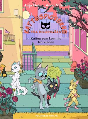 Cover for Anja Gatu · Kattespionerne fra Rosengård: Kattespionerne fra Rosengård 3 - Katten som kom ind fra kulden (Hardcover bog) [1. udgave] (2023)