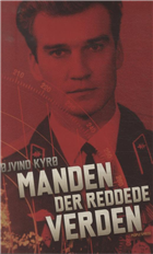 Cover for Øjvind Kyrø · Manden der reddede verden (Hæftet bog) [1. udgave] (2013)