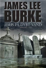 Cover for James Lee Burke · Jesus på dybt vand (Sewn Spine Book) [1º edição] (2007)