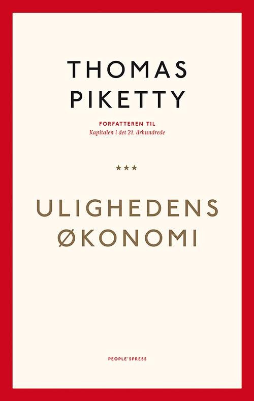 Cover for Thomas Piketty · Ulighedens økonomi (Bound Book) [1st edition] [Indbundet] (2014)