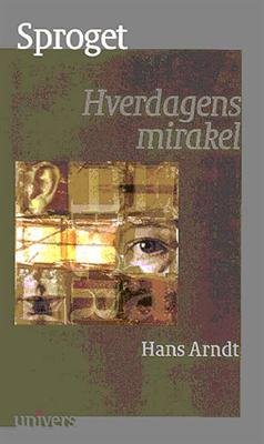 Cover for Hans Arndt · Univers.: Sproget (Hæftet bog) [1. udgave] (2003)
