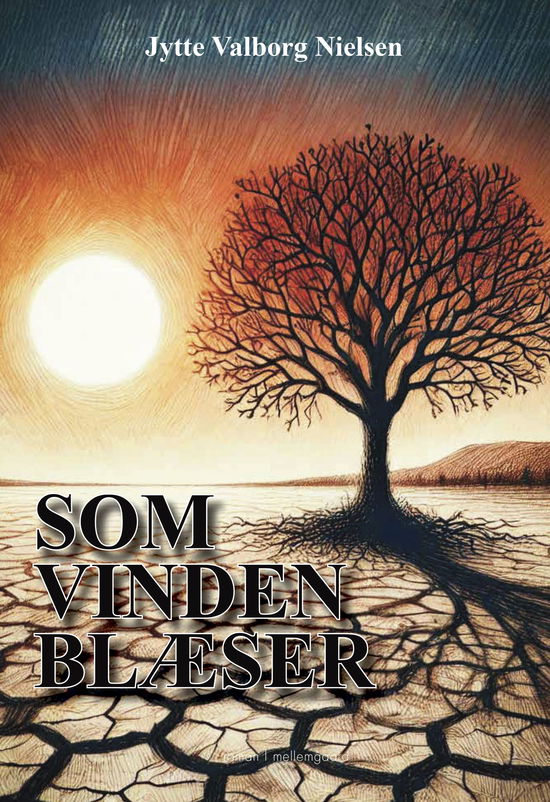 Jytte Valborg Nielsen · Som vinden blæser (Sewn Spine Book) [1st edition] (2024)