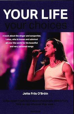Cover for Jette Friis O'Broin · Your Life Your Choices (Sewn Spine Book) [1º edição] (2022)