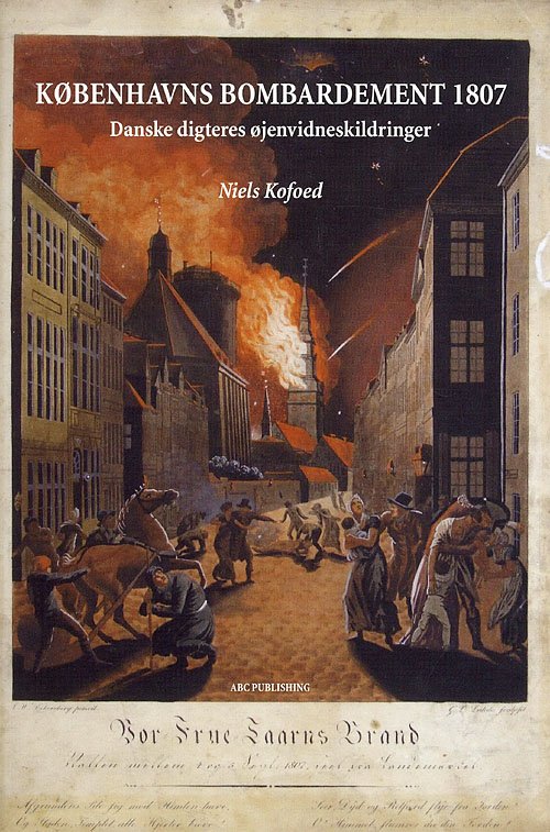 Cover for Niels Kofoed · Københavns Bombardement 1807 (Hæftet bog) [1. udgave] (2007)