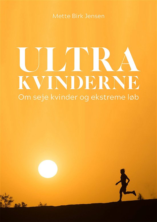 Cover for Mette Birk Jensen · Ultrakvinderne (Sewn Spine Book) [1º edição] (2019)