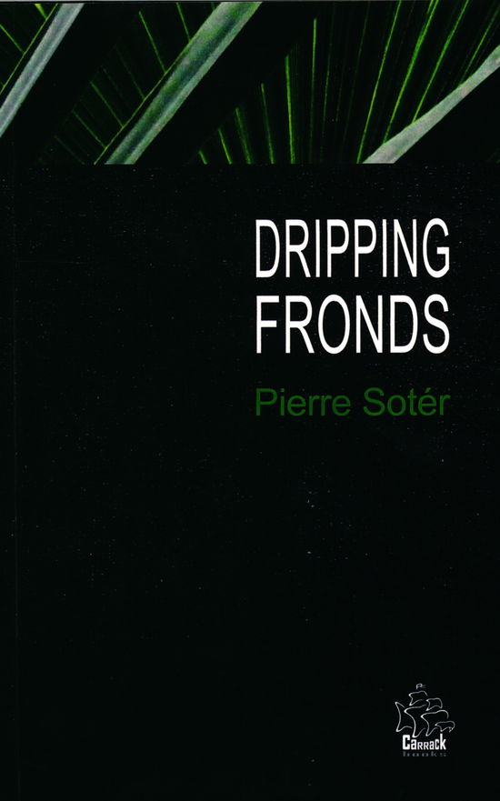 Pierre Sotér · Dripping Fronds And other sonnets (Paperback Book) [2nd edition] (2021)