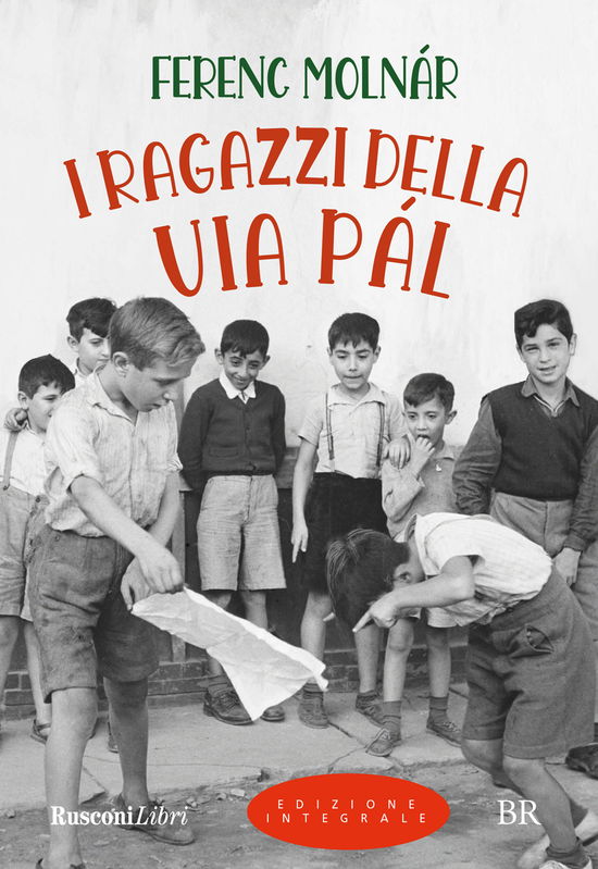 Cover for Ferenc Molnár · I Ragazzi Della Via Pal. Ediz. Integrale (Bok)