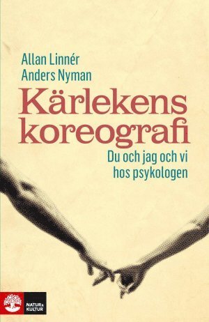 Cover for Anders Nyman · Kärlekens koreografi : du och jag och vi hos psykologen (Inbunden Bok) (2017)