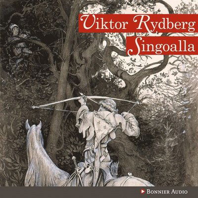 Cover for Viktor Rydberg · Singoalla (Audiobook (MP3)) (2013)