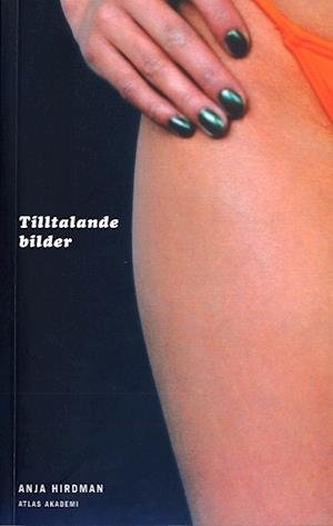 Cover for Anja Hirdman · Tilltalande bilder (Bog) (2006)