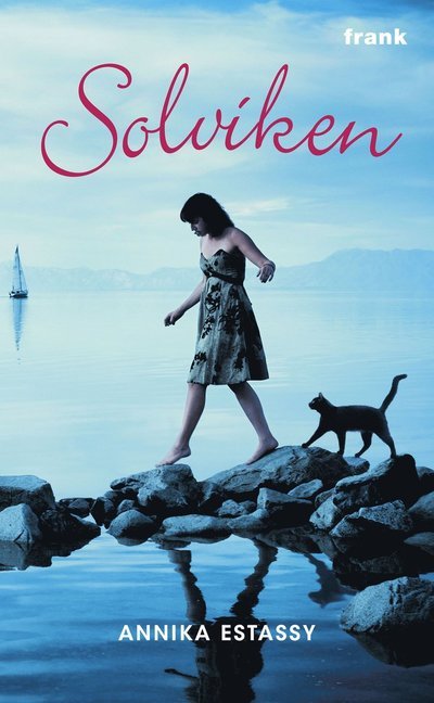 Cover for Annika Estassy · Solviken (Gebundesens Buch) (2013)