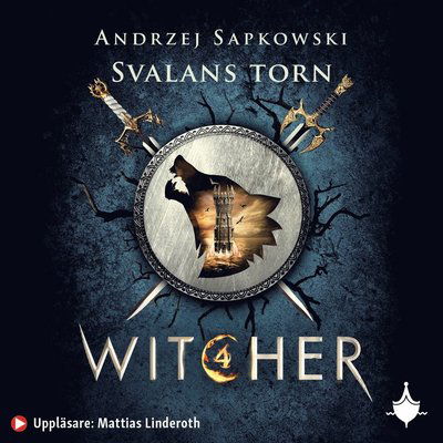 Cover for Andrzej Sapkowski · Witcher: Svalans torn (Lydbok (MP3)) (2021)