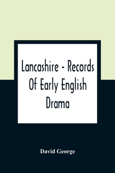 Cover for David George · Lancashire - Records Of Early English Drama (Taschenbuch) (2021)