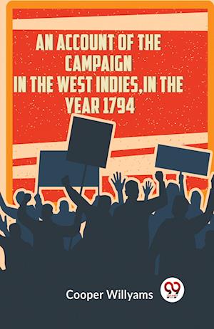 Cover for Willyams Cooper · An Account of the Campaign in the West Indies, in the Year 1794 (Edition2023) (Paperback Book) (2023)