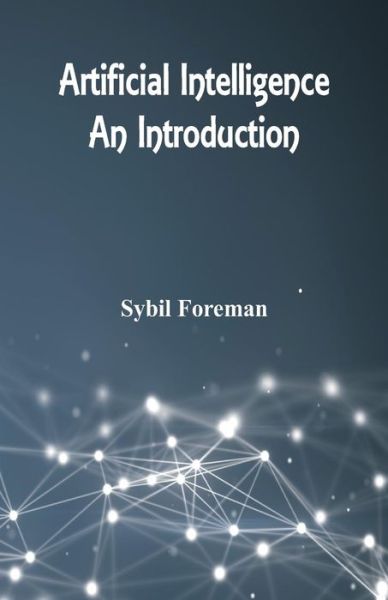 Cover for Sybil Foreman · Artificial Intelligence (Paperback Book) (2019)