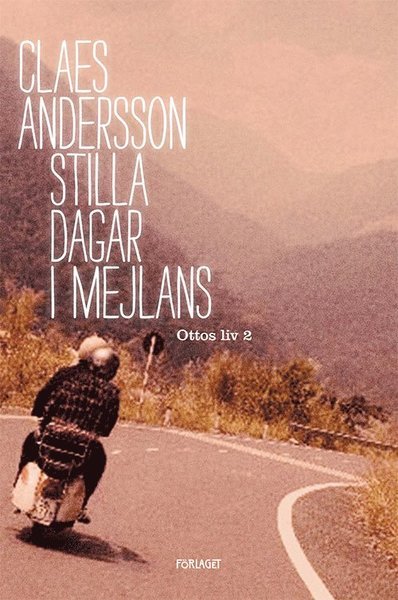 Cover for Claes Andersson · Stilla dagar i Mejlans (Bound Book) (2016)