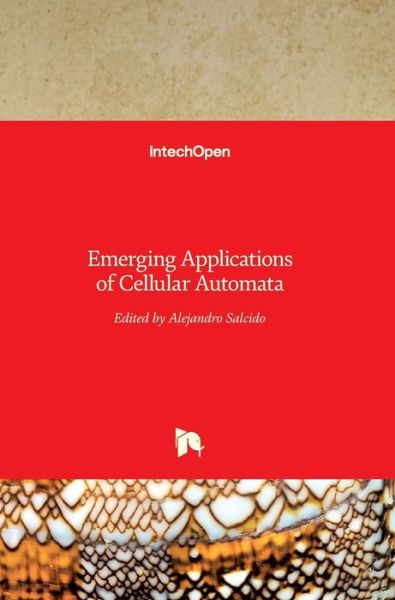 Cover for Alejandro Salcido · Emerging Applications of Cellular Automata (Hardcover Book) (2013)
