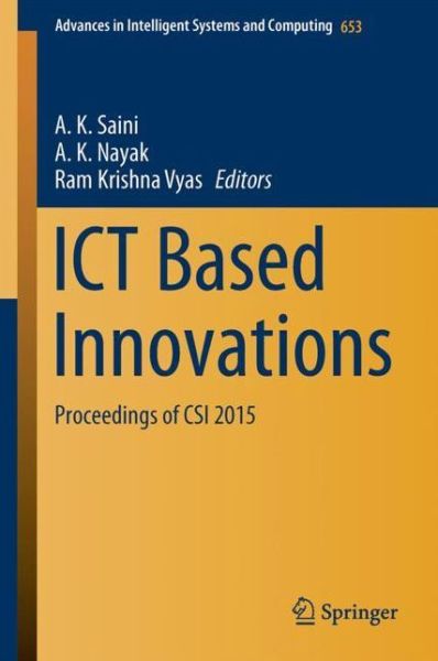 ICT Based Innovations - - Books - Springer Verlag, Singapore - 9789811066016 - October 1, 2017