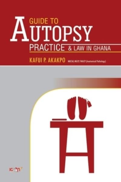 Cover for I T Anim · A Guide to Autopsy Pratice and Law in Ghana (Taschenbuch) (2015)