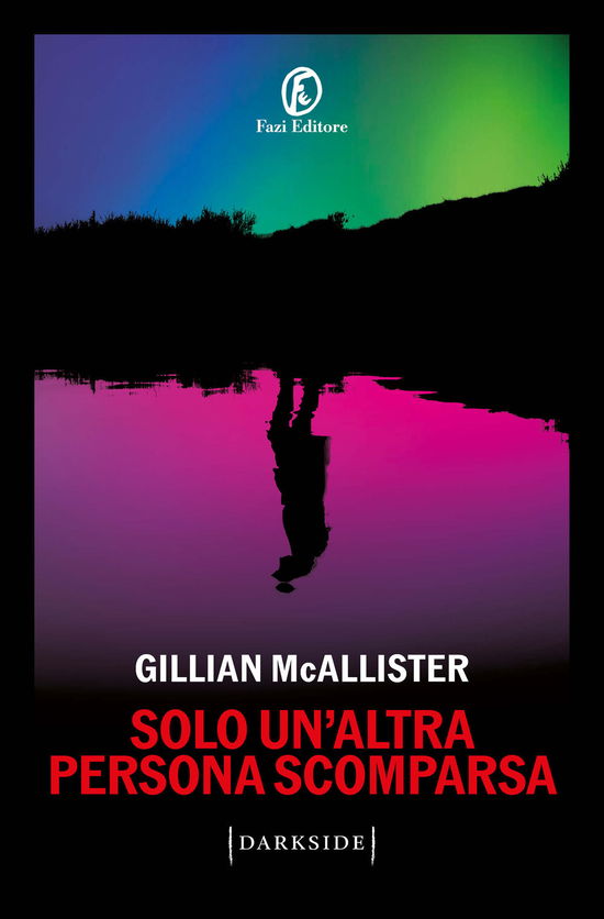 Cover for Gillian McAllister · Solo Un'altra Persona Scomparsa (Book)