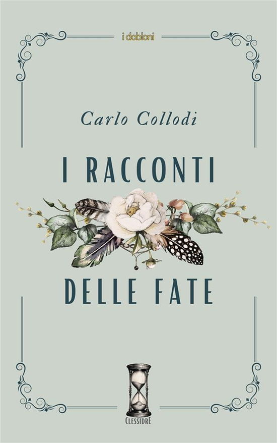 Cover for Carlo Collodi · I Racconti Delle Fate (Book)