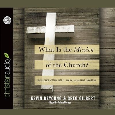 Cover for Kevin Deyoung · What Is the Mission of the Church? (CD) (2011)