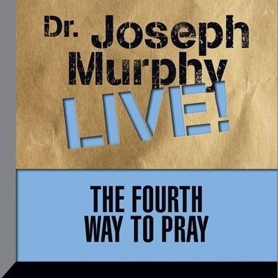 Cover for Joseph Murphy · The Fourth Way to Pray (CD) (2016)