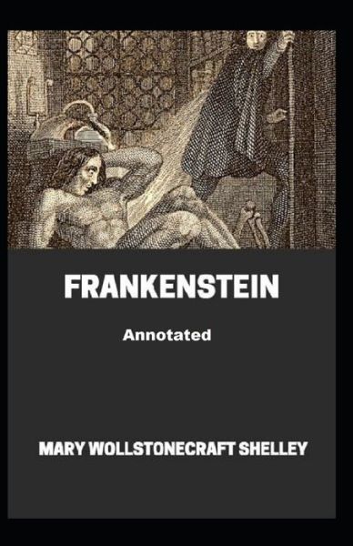 Cover for Mary W Shelley · Frankenstein Annotated (Paperback Book) (2022)