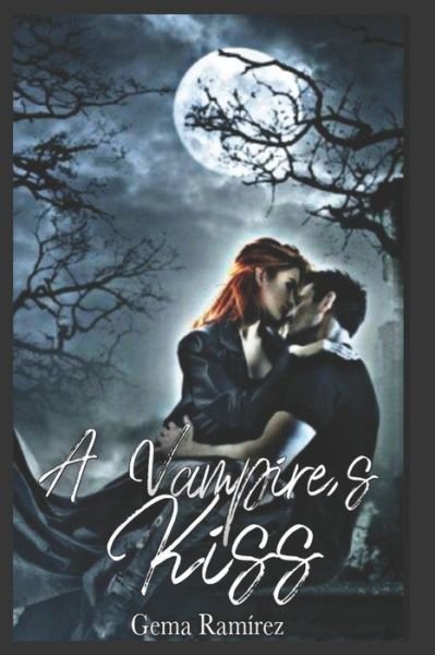 Cover for Gema Ramirez · A Vampire's Kiss (Paperback Book) (2021)
