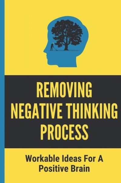 Cover for Vernell Hernander · Removing Negative Thinking Process (Paperback Book) (2021)