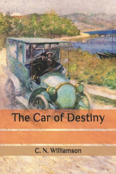 Cover for C N Williamson · The Car of Destiny (Paperback Book) (2020)