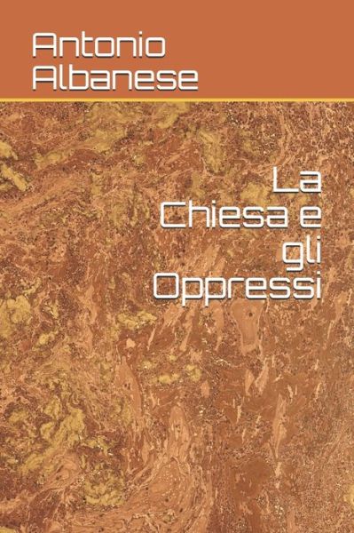 Cover for Antonio Albanese · La Chiesa e gli Oppressi (Paperback Book) (2020)