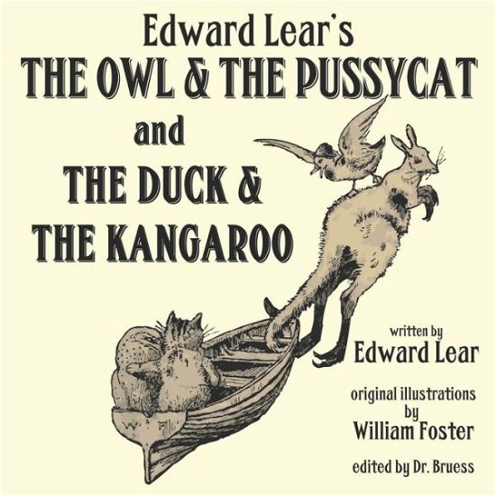 Edward Lear's The Owl & The Pussycat and The Duck & The Kangaroo - Edward Lear - Książki - Independently Published - 9798629377016 - 22 marca 2020