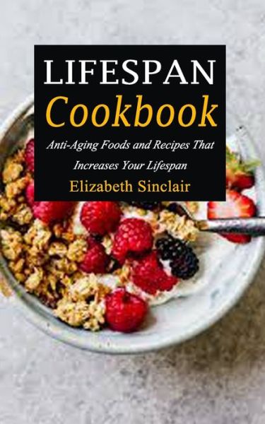 Cover for Elizabeth Sinclair · Lifespan Cookbook (Paperback Book) (2020)