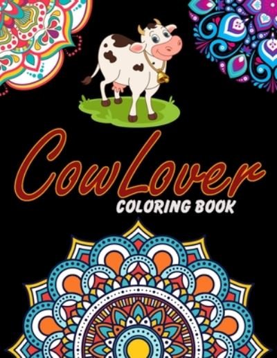 Cover for Easy Enjoy Life · Cow Lover Coloring Book (Paperback Book) (2020)