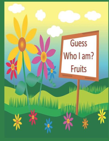 Cover for Better Life · Guess Who I am? Fruits (Taschenbuch) (2020)