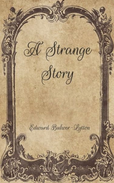 Cover for Edward Bulwer Lytton · A Strange Story (Paperback Book) (2021)
