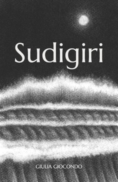 Cover for Giulia Giocondo · Sudigiri (Paperback Bog) (2021)