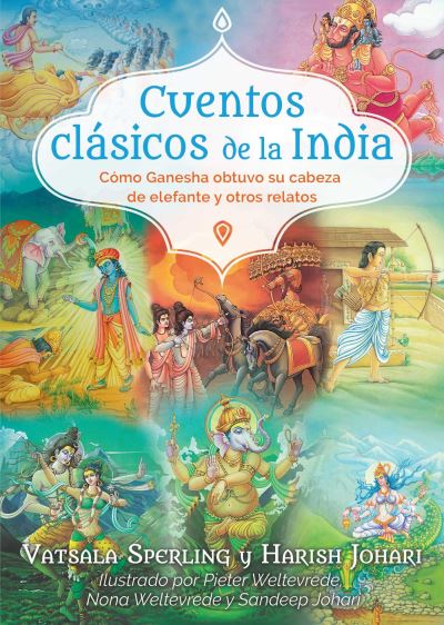 Cover for Vatsala Sperling · Cuentos clasicos de la India: Como Ganesha obtuvo su cabeza de elefante y otros relatos (Paperback Book) (2025)