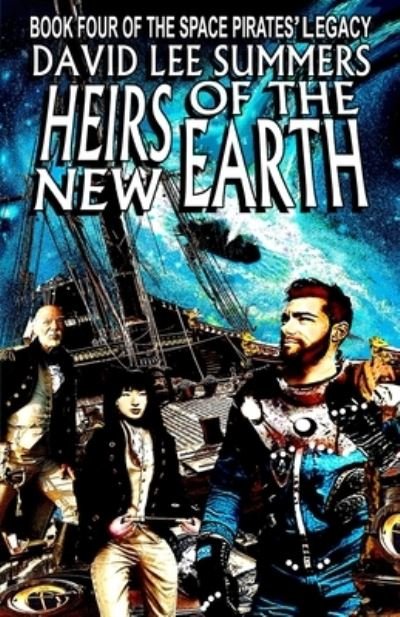 Cover for David Lee Summers · Heirs of the New Earth (Paperback Book) (2022)