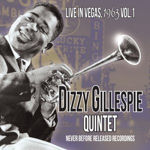 Cover for Dizzy Gillespie · Live in Vegas 1963 Vol 1 (CD) (2016)
