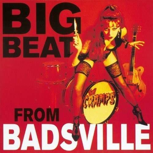 Cover for Cramps · Big Beat From Badsville (LP) (2013)
