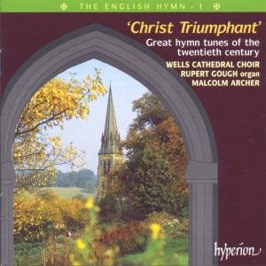 Cover for Wells Cathedral Choir / Archer/+ · Christ Triumphant-engl.hymns 1 (CD) (2000)